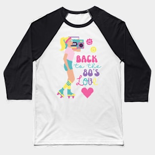 Back To The 80s Love Baseball T-Shirt